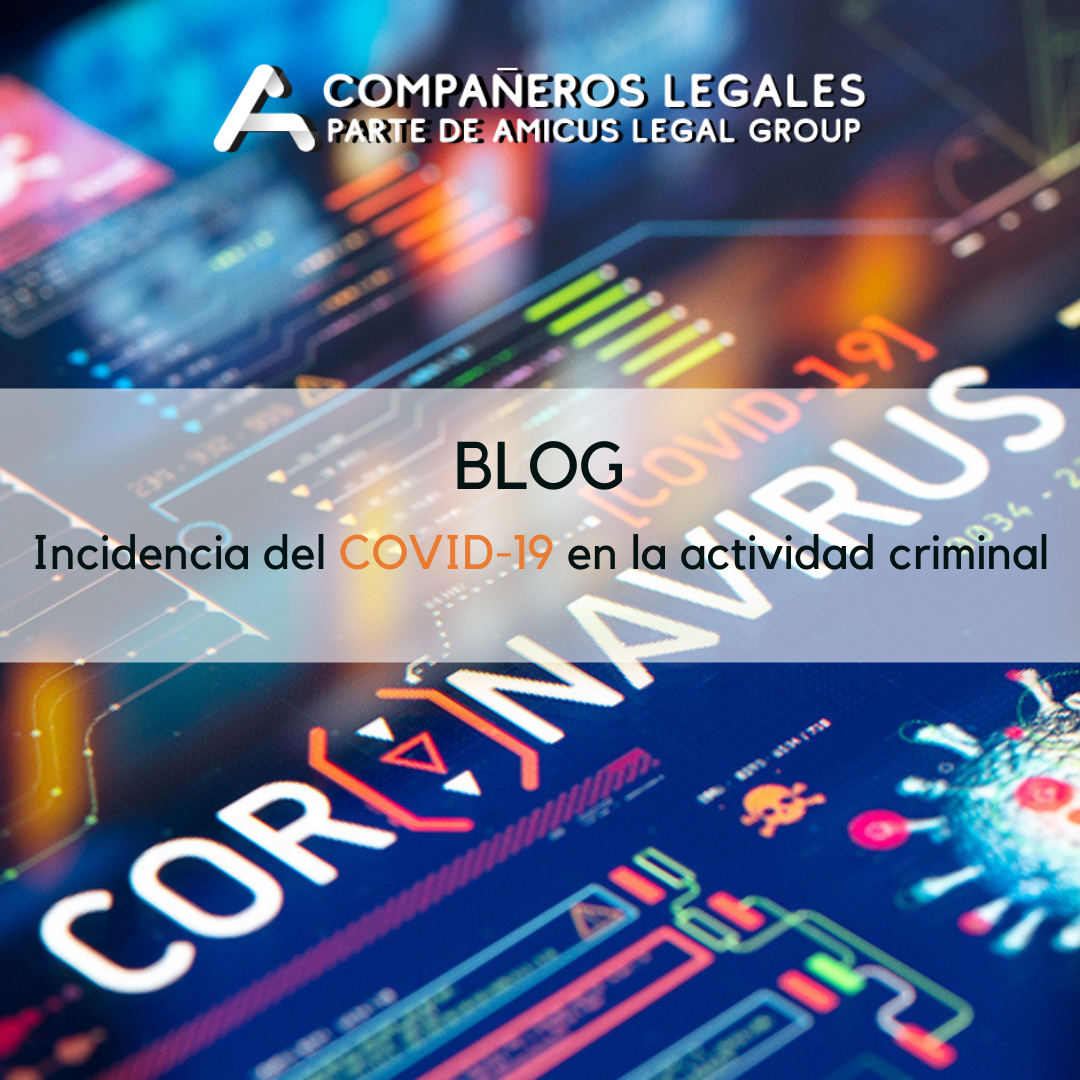 JPS - Blog_ Incidencia del COVID-19 en la actividad criminal